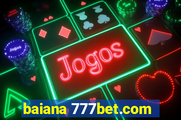 baiana 777bet.com